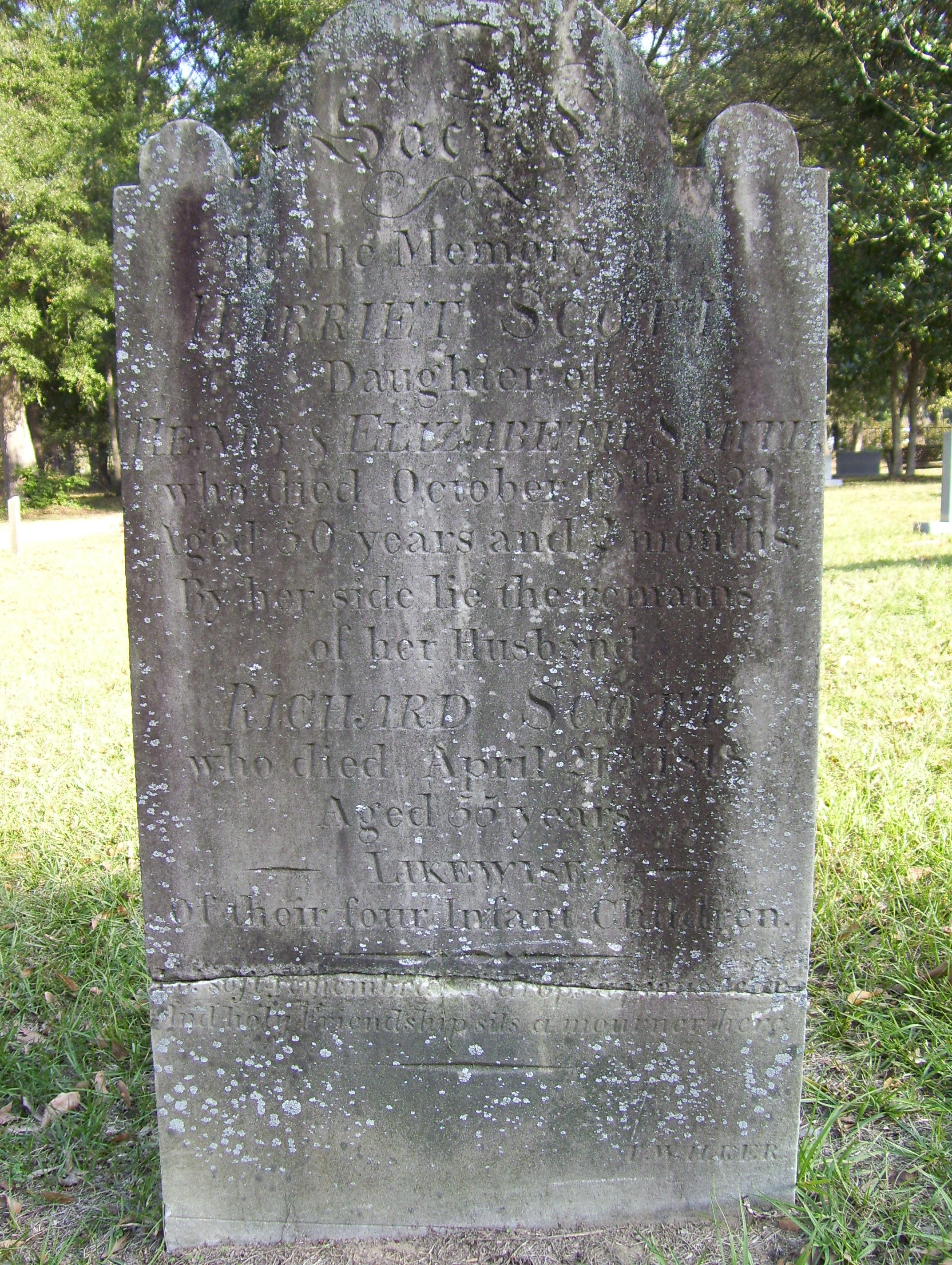 Harriet Scott b. Aug 1762 d. 19 Oct 1822