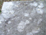 [  SACRED   to the memory of   Rev. William M c WHIR D.D.   who was born in the County Down, Ireland   9th September 1759   and died in Liberty County, Ga.   31st January 1851   in 1783 he came to the United States   and settled at Alexandria, Va.   whence he....  ]