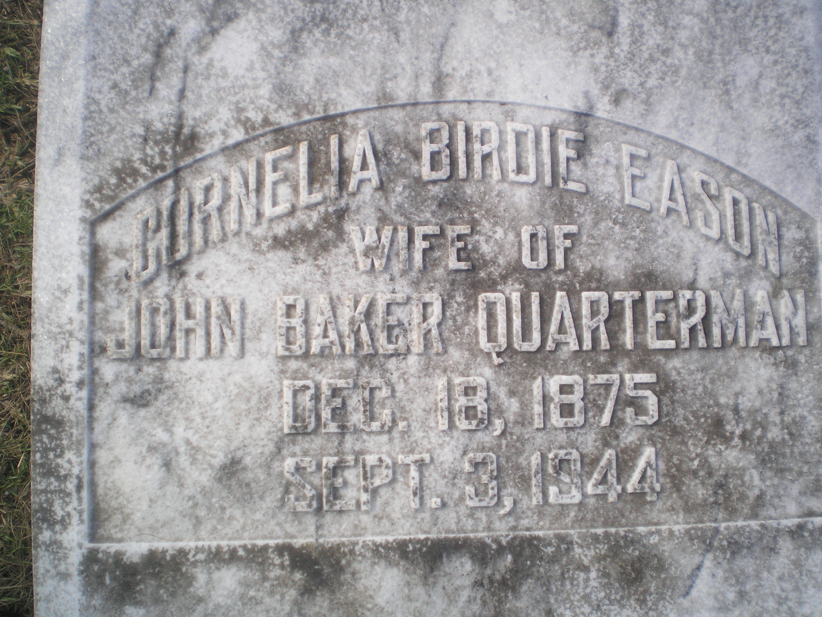 Cornelia Birdie Eason wife of John Baker Quarterman Dec. 18, 1875 Sept. 3, 1944