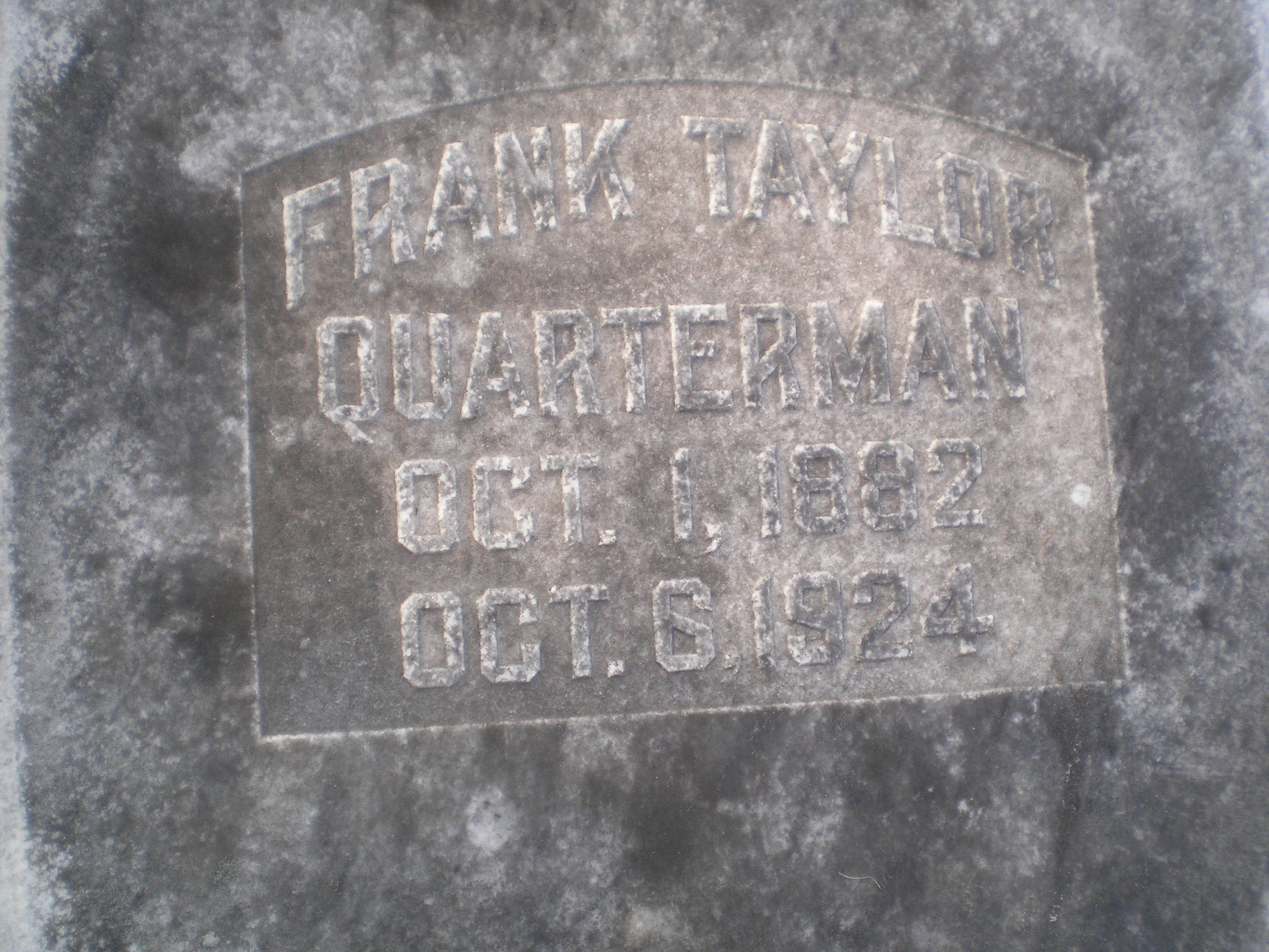 Frank Taylor Quarterman Oct. 1, 1882 Oct. 6, 1924