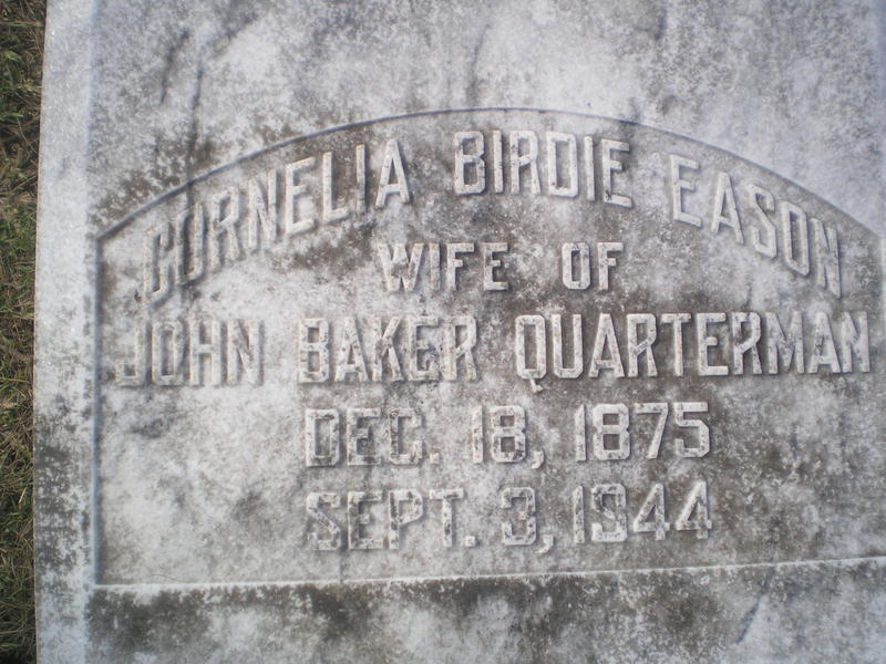 Cornelia Birdie Eason wife of John Baker Quarterman Dec. 18, 1875 Sept. 3, 1944