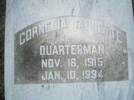 [Cornelia Nannette Quarterman Nov. 16, 1915 Jan. 10, 1994]