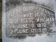 [Lena Quarterman Wife of John Reese Whitman June 9, 1870 June 12, 1940]