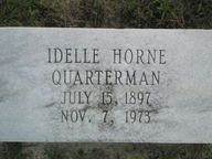 [Idelle Horne Quarterman July 15, 1897 Nov. 7, 1973]